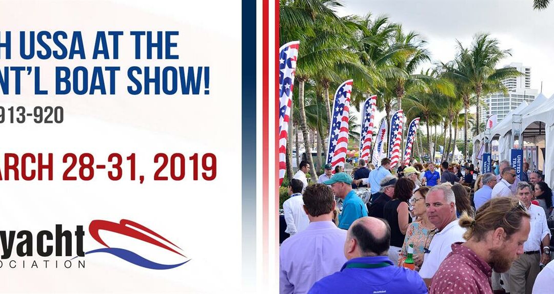 Palm Beach International Boat Show allowed USSA Members to enjoy great networking with events, press conferences and our Refit America Lounge